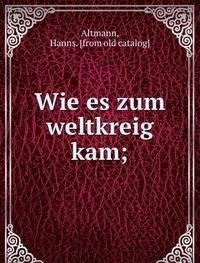 Wie es zum weltkreig kam; Books