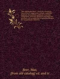 "Das regenbogen-buch"; deutsches weissbuch, österreichisch-ungarisches rotbuch, englisches blaubuch, französisches gelbbuch, russisches orangebuch, ... kriegsverhandlungen, die massgebenden dokumen Politics & History