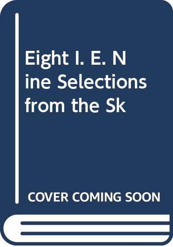 Eight I. E. Nine Selections from the Sk Books