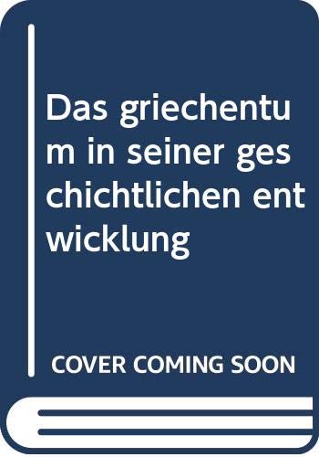 Das griechentum in seiner geschichtlichen entwicklung Books
