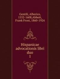 Hispanicae Advocationis Libri Duo Books