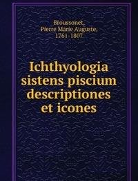 Ichthyologia Sistens Piscium Descriptio Books