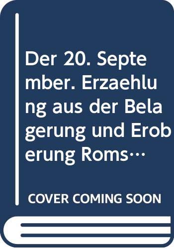 Der 20. September. Erzählung aus der Belagerung und Eroberung Roms 1870. (German Edition) Books