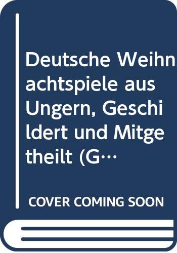 Deutsche Weihnachtspiele aus Ungern, Geschildert und Mitgetheilt (German Edition) Books