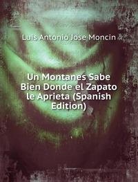 Un Montanes Sabe Bien Donde El Zapato L Books