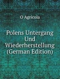 Polens Untergang Und Wiederherstellung (German Edition) Books
