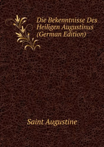 Product Image: Die Bekenntnisse Des Heiligen Augustinu