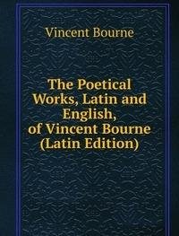 The Poetical Works Latin and English of Books