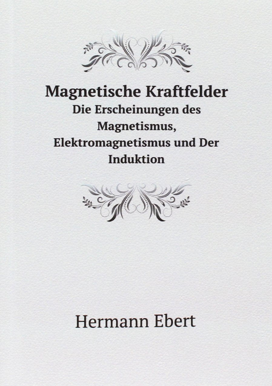 Product Image: Magnetische Kraftfelder Die Erscheinung