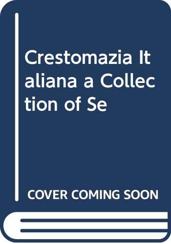 Crestomazia Italiana a Collection of Se Books
