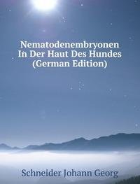 Nematodenembryonen In Der Haut Des Hundes (German Edition) Books
