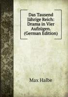 Das Tausend Jährige Reich: Drama in Vier Aufzügen. (German Edition) Books