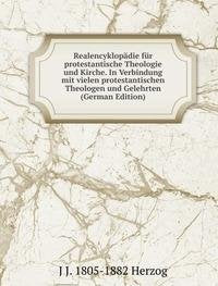 Realencyklopädie für protestantische Theologie und Kirche. In Verbindung mit vielen protestantischen Theologen und Gelehrten (German Edition) Books