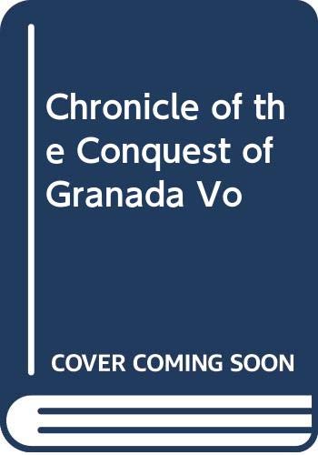 Chronicle of the Conquest of Granada Vo Books