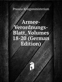 Armee-Verordnungs-Blatt, Volumes 18-20 (German Edition) Books
