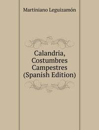 Calandria Costumbres Campestres Spanish Books