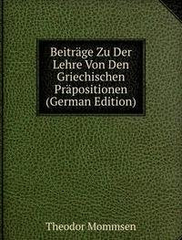 Beiträge Zu Der Lehre Von Den Griechischen Präpositionen (German Edition) Books