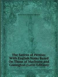 The Satires of Persius With English Not Books