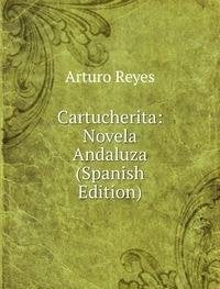 Cartucherita Novela Andaluza Spanish ed Books