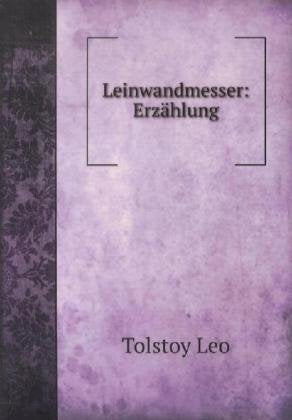 Leinwandmesser: Erzählung Books