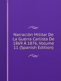 Narraciã³n Militar De La Guerra Carlist Books