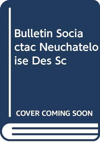Bulletin Sociã©tã© Neuchateloise Des Sc Books