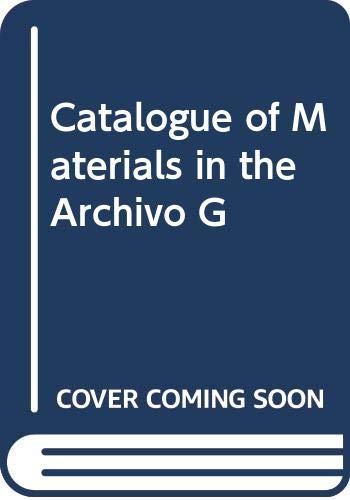 Catalogue of Materials in the Archivo G Books