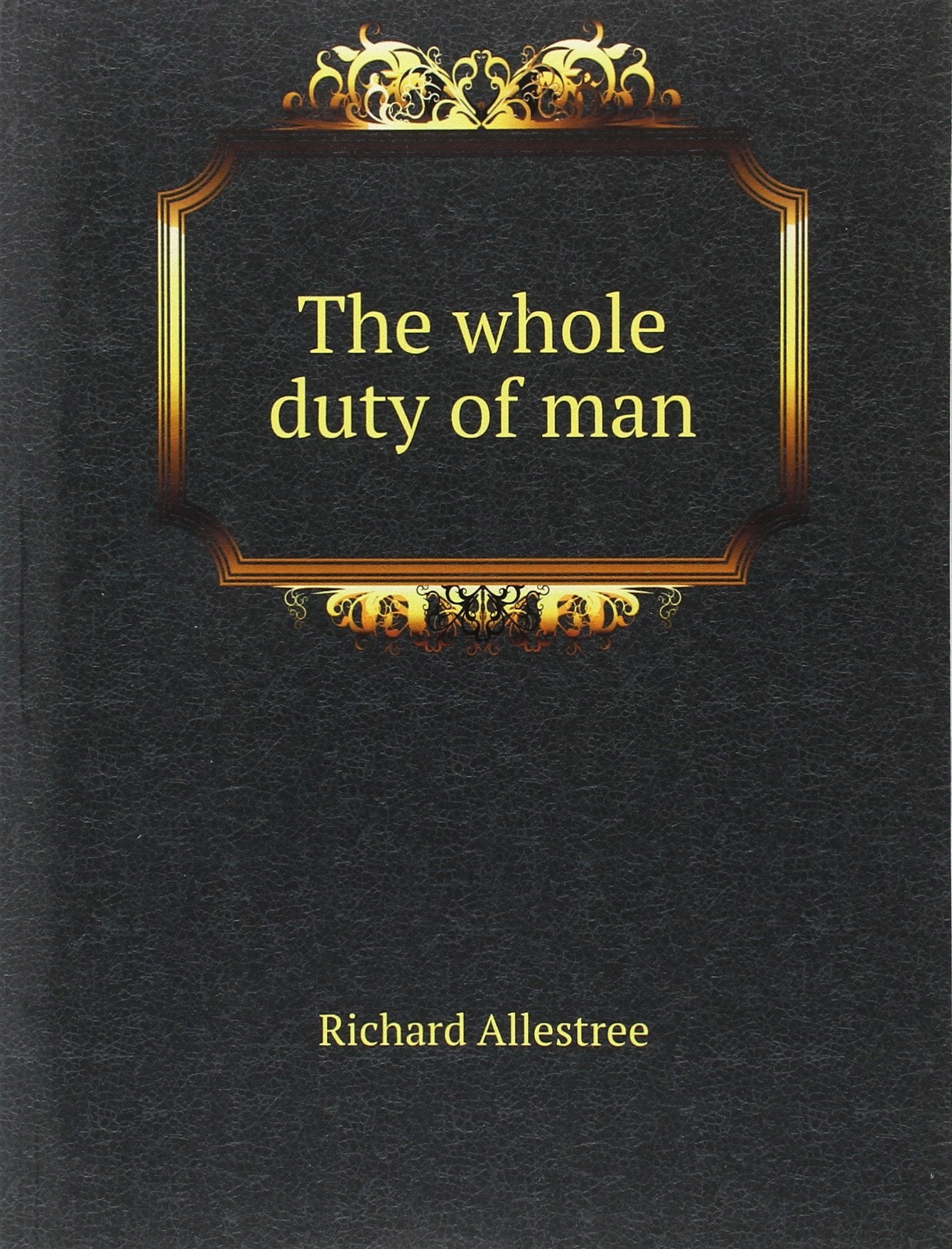 The Whole Duty of Man Books