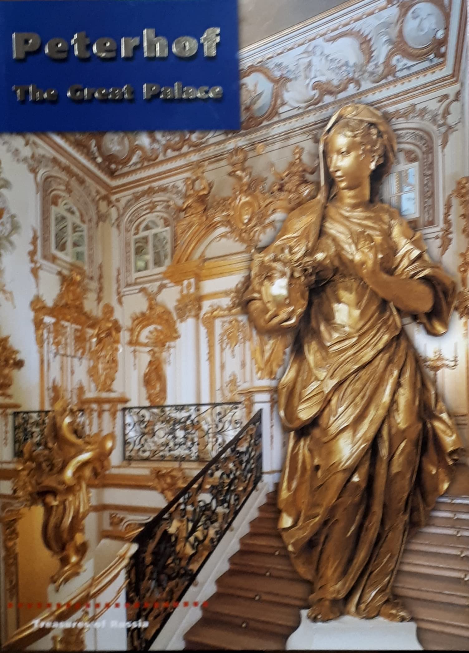 Peterhof: the Great Palace (Treasures of Russia) Books