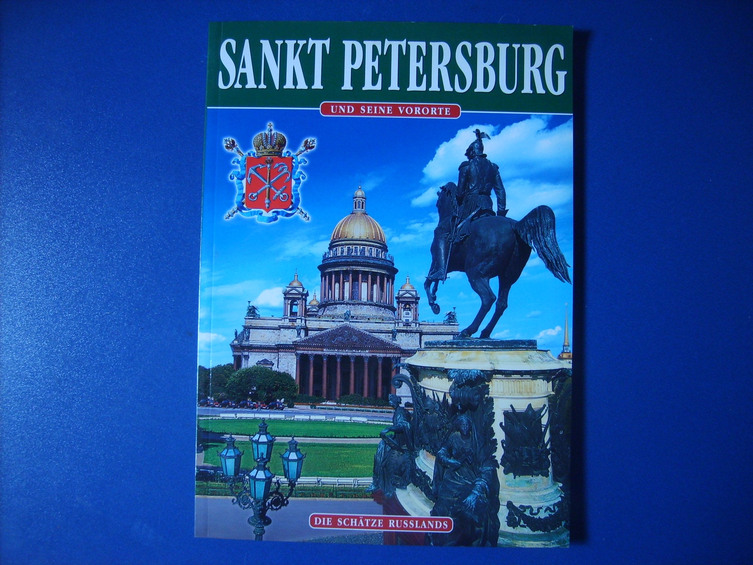 Sankt Petersburg und seine Vororte (Die Schätze Russlands) Books