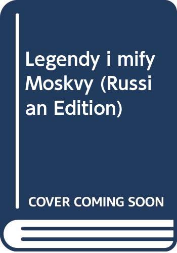 Legendy i mify Moskvy (Russian Edition) book
