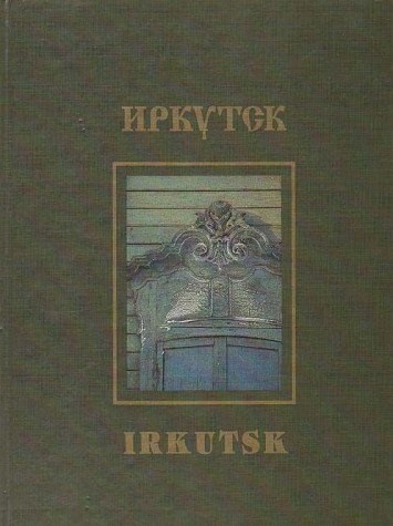 Irkutsk. Fotoalbom Books