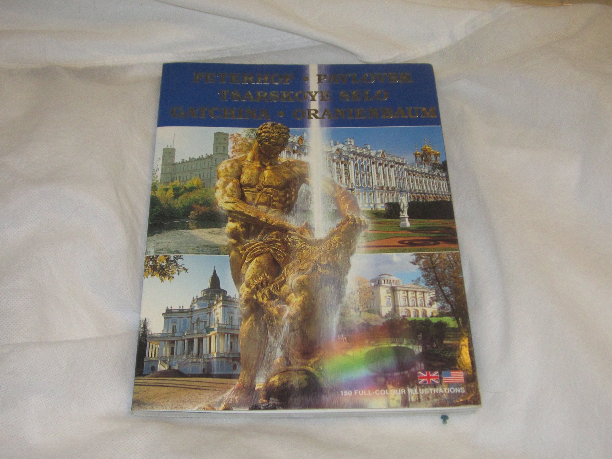 Peterhof, Tsarskoye Selo, Pavlovsk, Oranienbaum, Gatchina book