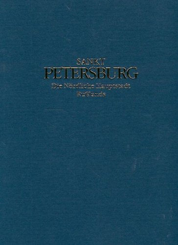 Sankt Petersburg. Die Nördliche Hauptstadt Russlands. (in German). (in Russian) Books