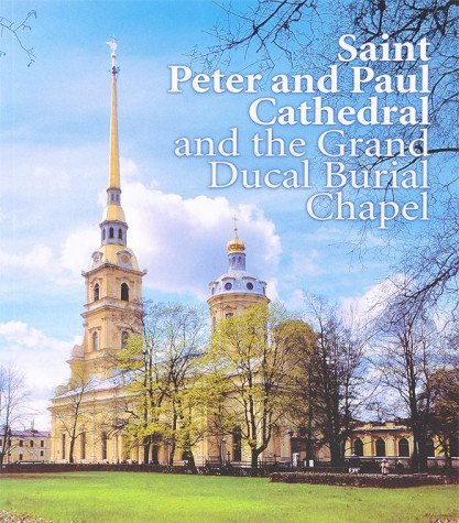 Saint Peter and Paul Cathedral and the Grand Ducal Burial Chapel Books