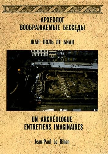 Un archéologue: Entretiens imaginaires Books