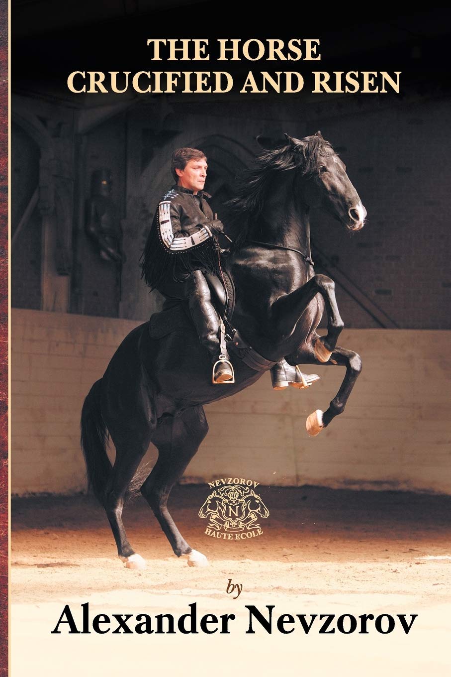 The Horse Crucified and Risen book