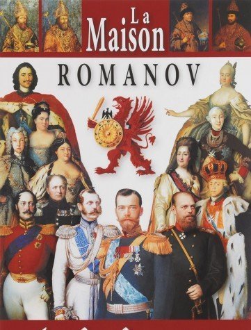 La maison Romanov: 400 ans book