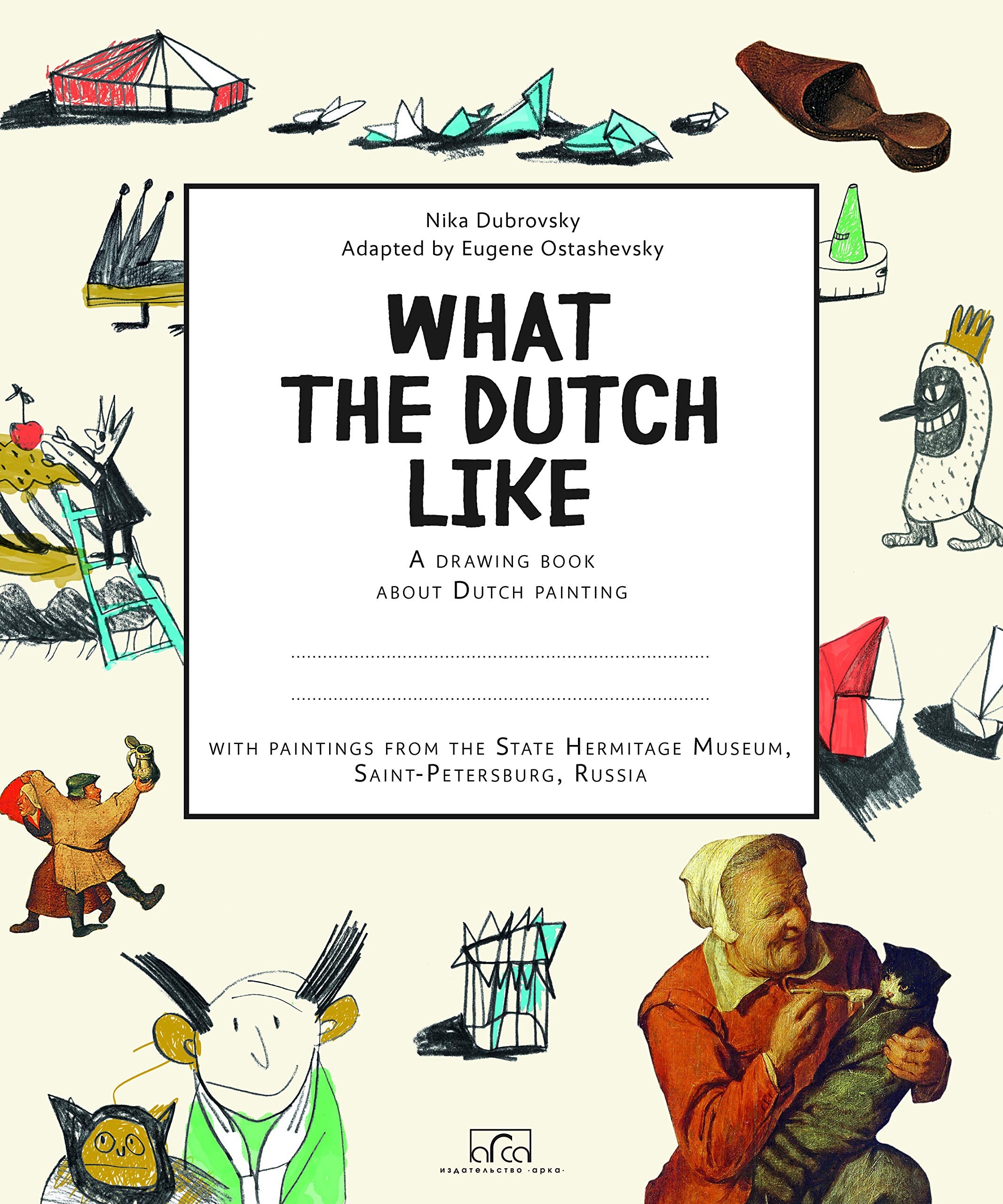 What the Dutch Like: A Drawing Book About Dutch Paintings Social Sciences