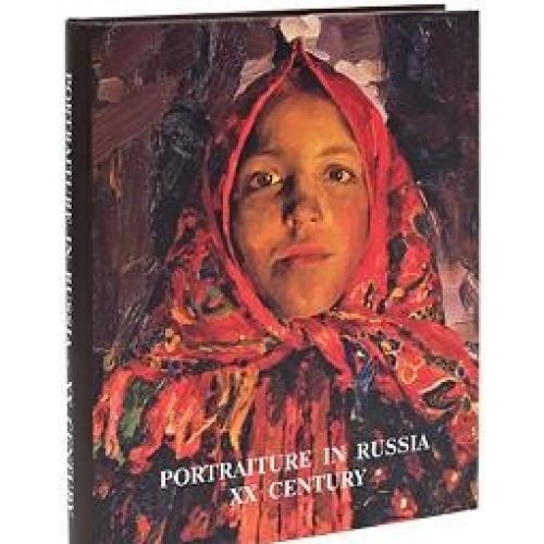 Gosudarstvennyy Russkiy muzey. Almanah, â„–10, 2001. Portraiture in Russia: XX Century Books