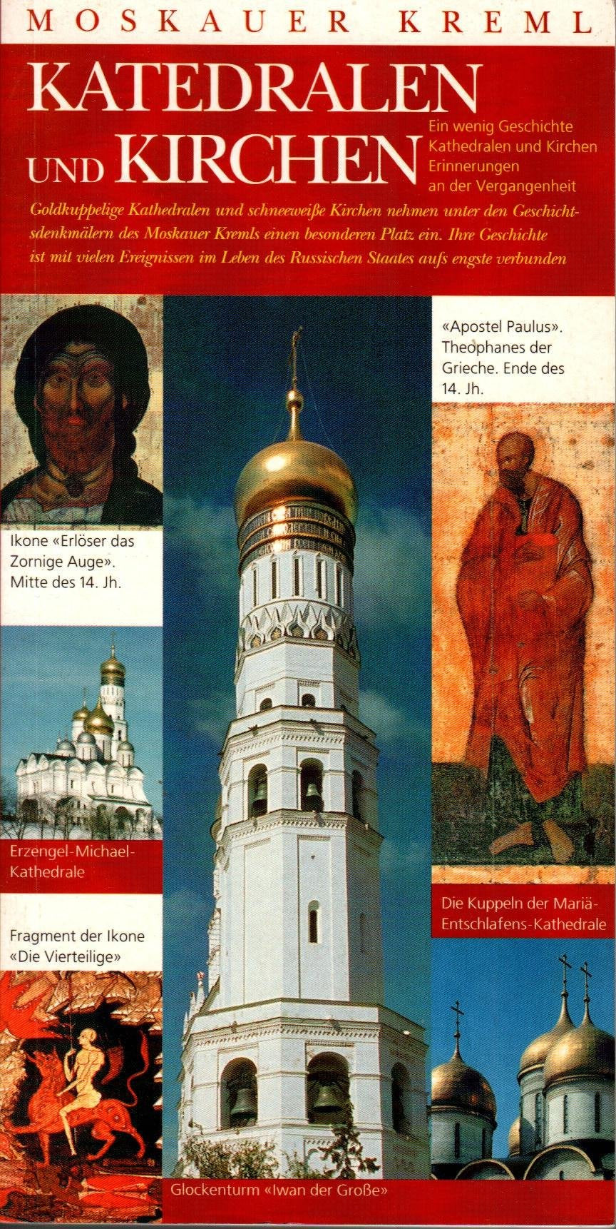 Moskauer Kreml - Kathedralen und Kirchen - Reiseführer Books