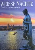 Weisse Nächte. Sankt-Petersburg/Belye nochi. Albom na nem. yaz. Books