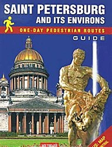 Saint Petersburg and Its Environs. One-Day Pedestrian Routes. Guide (+ karta) / Sankt-Peterburg i prigorody. Peshehodnye marshruty odnogo dnya. Putevoditel (+ karta) Books