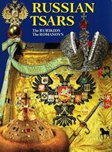 Russian Tsars: The Rurikids, The Romanovs book
