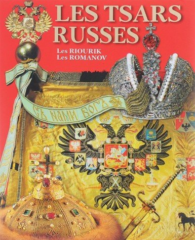 Les tsars russes: les Riourik: les Romanov book