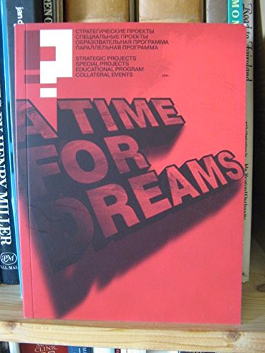 A Time for Dreams: 4th Moscow International Biennale for Young Art Books