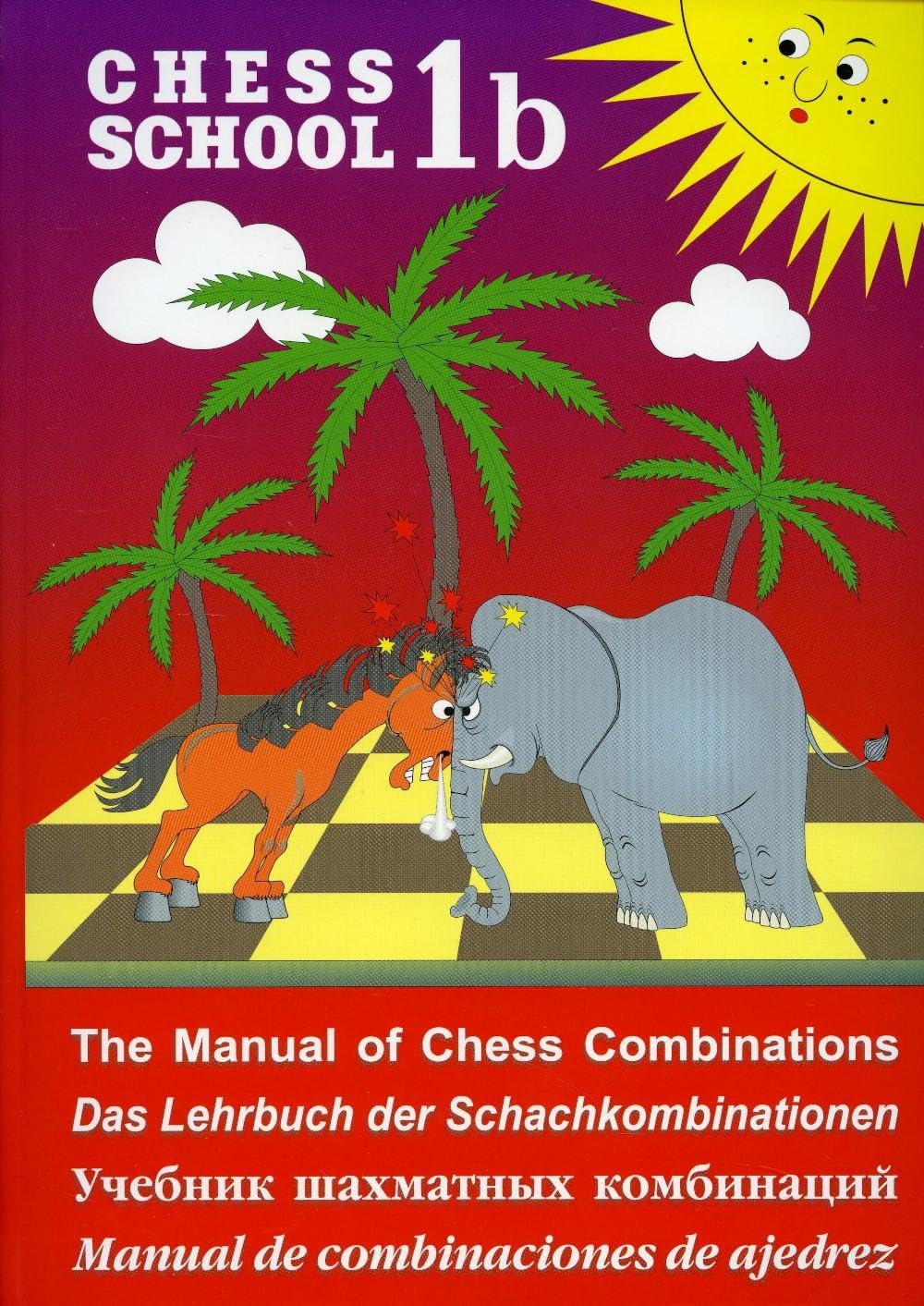 Uchebnik shahmatnyh kombinatsiy. T.1b = The Manual of Chess Combinations. Vol.1b = Das Lehrbuch der Schachkombinationen = Manual de combinaciones de ajedrez Books