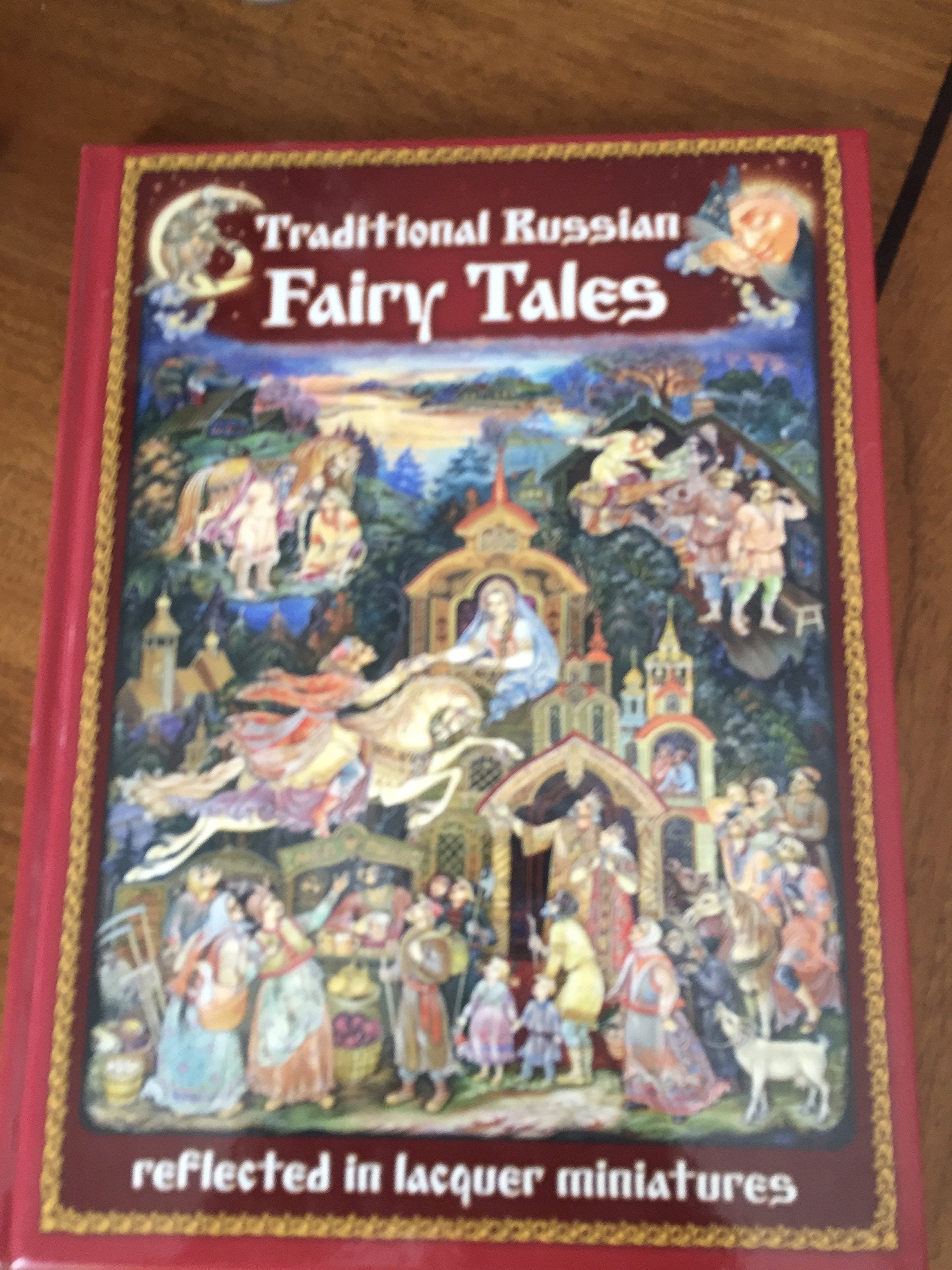 Traditional Russian Fairy Tales Reflected in Lacquer Miniatures book