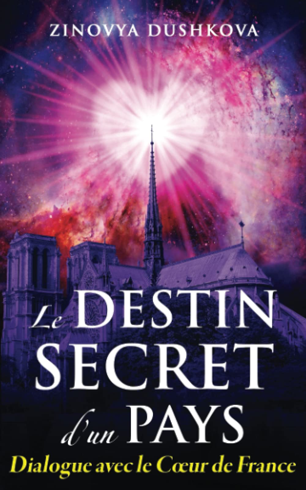 Le Destin secret d'un pays: Dialogue avec le Coeur de France Religion & Esotericism
