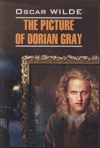 Portret Doriana Greya. Kniga dlya chteniya na angliyskom yazyke (ne adaptirovannaya) Books